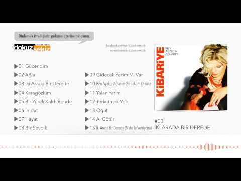 Kibariye - İki Arada Bir Derede (Official Audio)