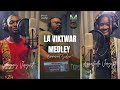 LA VIKTWAR Medley Ft Grégory Annabelle