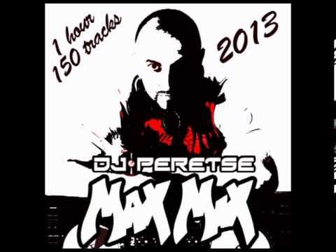 Max Mix 2013 (150 tracks in 1 Hour) by DJ Peretse