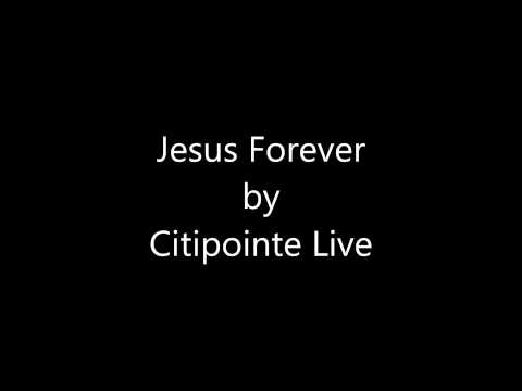 Jesus Forever - Citipointe Live
