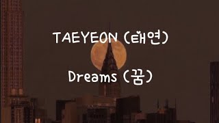 Download lagu TAEYEON (태연) - Dreams (꿈) [Han/Rom/Indo Sub] mp3