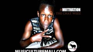 THE CHAT WEEZ-  MOTIVATION (Adio)