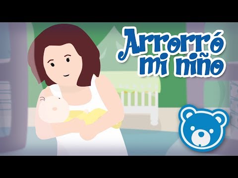 ARRORRÓ MI NIÑO - Canción de Cuna