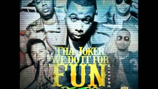 Tha Joker - We Do It For Fun Part 9
