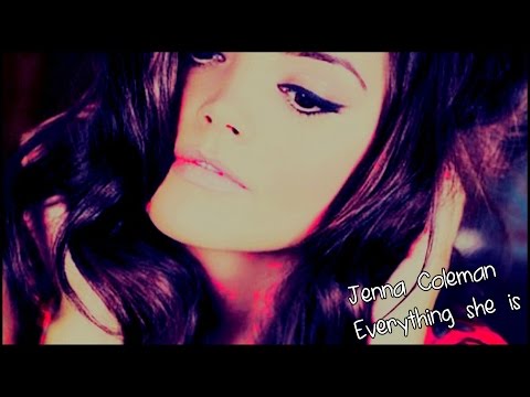 everything she is | jenna coleman [for laura♥]