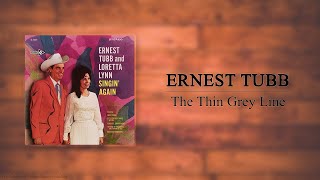 Ernest Tubb &amp; Loretta Lynn - The Thin Grey Line