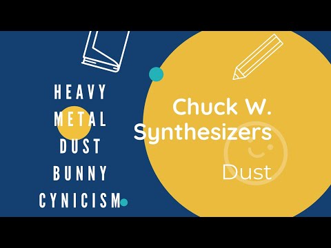 Chuck W. Synthesizers - Dust [Experimental Electronic 2020]