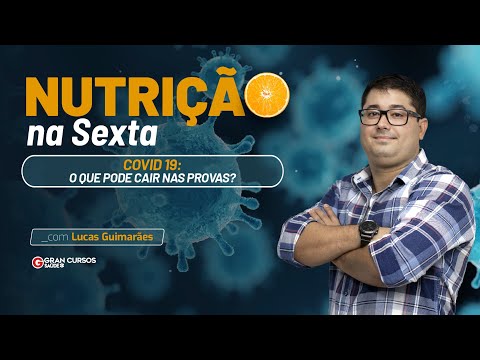 Nutrição na Sexta - Covid 19: o que pode cair nas provas? com Prof. Lucas Guimarães