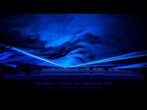 DJ Moxa - Field Of Sounds 033 (2013)