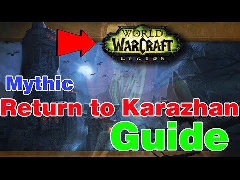 RETURN TO KARAZHAN FULL DUNGEON GUIDE│World of Warcraft