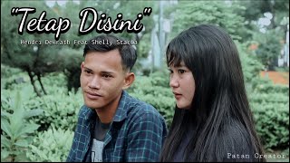 Download lagu Tetap Disini - Hendri Dekrath Feat Sely Starla (official video patan creator) mp3 Download lagu Tetap Disini - Hendri Dekrath Feat Sely Starla (official video patan creator) mp3