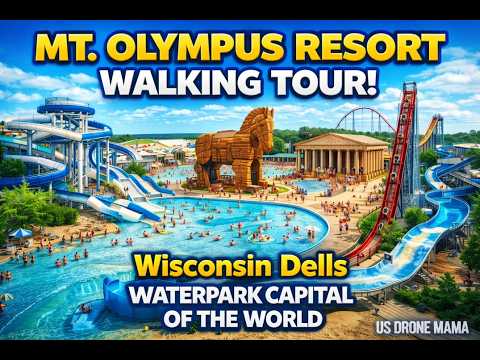 Mt. Olympus Resort Wisconsin Dells - Complete Walking Tour & Guide