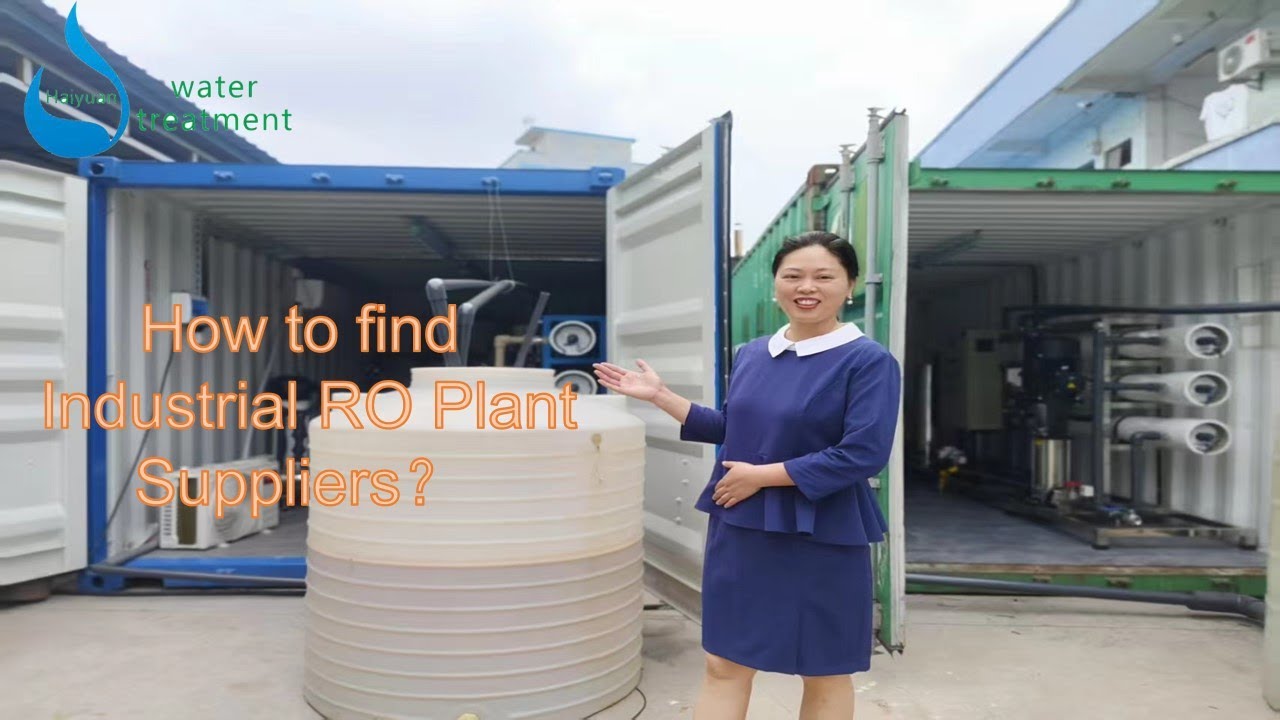 How to find industrial ro plant suppliers 10m3ph reverse osmosis water treatment in container