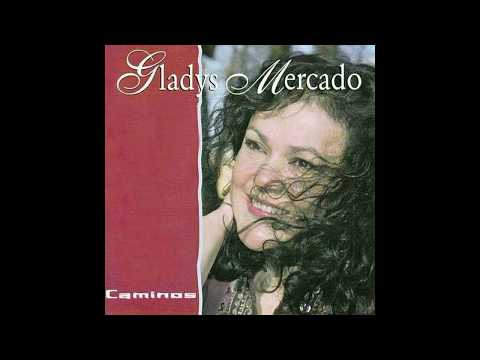 GLADYS MERCADO