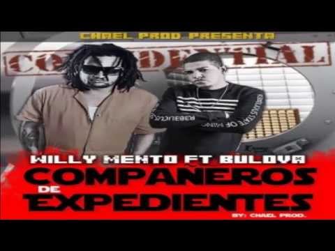 Bulova Ft Willy Mento - Compañero de Expediente (NUEVO RAP 2014)