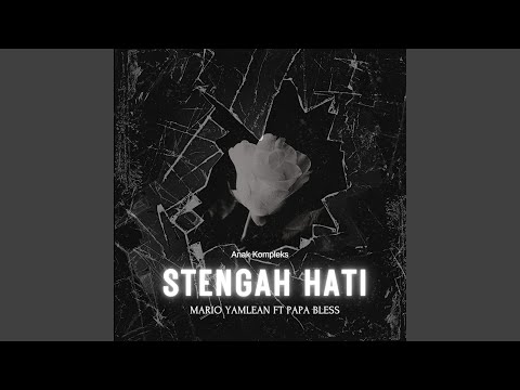Stengah Hati