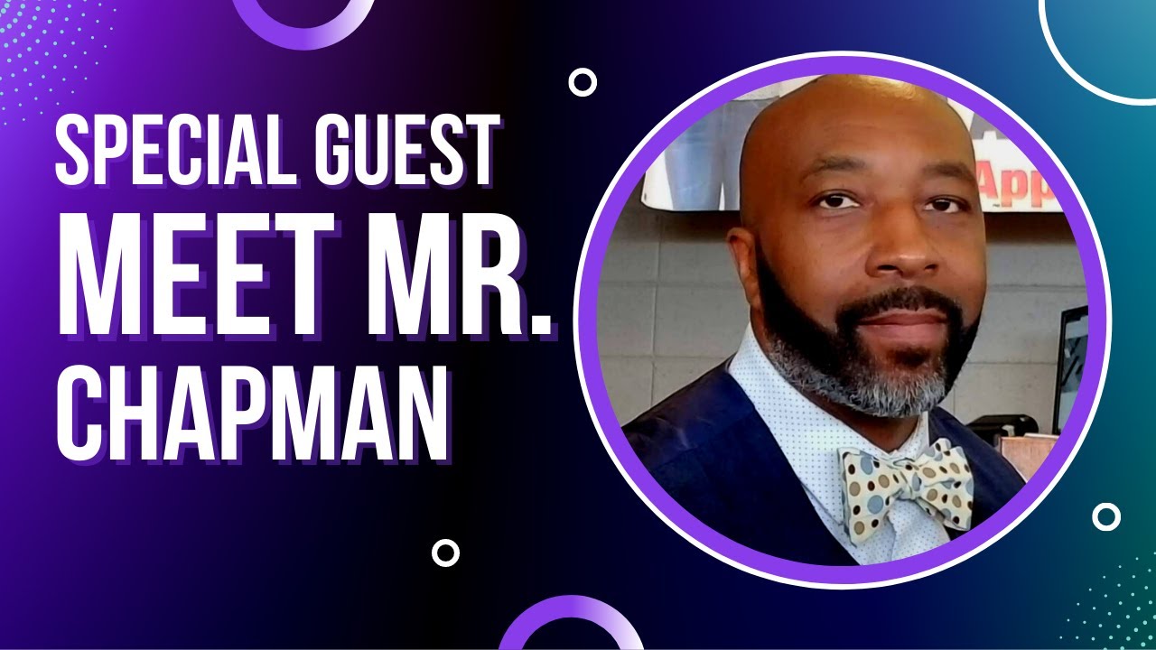 Special Guest-Meet Mr. Chapman