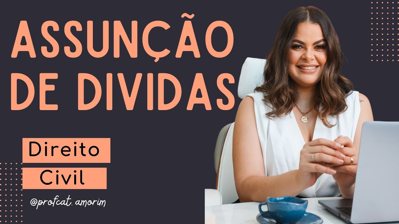 (AULA 12)  Assunção de Dívidas