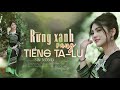 Rừng Xanh Vang Tiếng TaLu Sim Nông Nhạc Đỏ HOT Nhất 2025