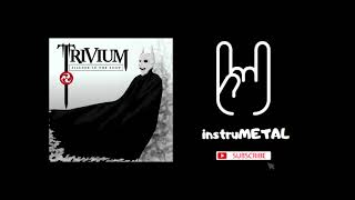 Download lagu Trivium - Through Blood and Dirt and Bone (INSTRUMENTAL) mp3