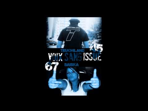 Teuchiland Ft Saiska - Voix sang issue