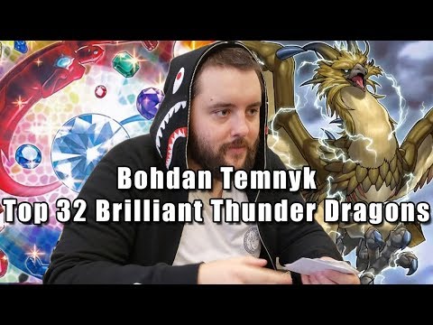 Bohdan Temnyk - Brilliant Thunder Dragons Top 32 YCS Niagara Falls 2018