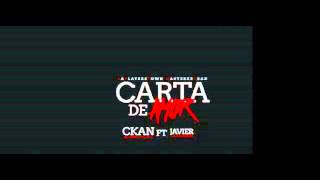 C-Kan Carta De Amor (Audio) Ft Javier La Amenaza