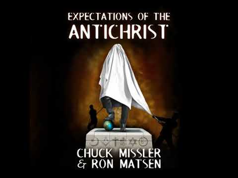 Expectations of the Antichrist - Chuck Missler