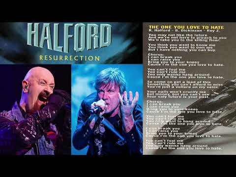 HALFORD *FEAT: BRUCE DICKINSON *THE ONE YOU LOVE TO HATE + LYRICS