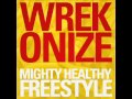 Wrekonize (of ¡MAYDAY!) - Mighty Healthy ...