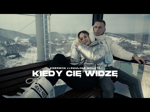 Czerwin ft. Paulina Moneta - KIEDY CIĘ WIDZĘ (Official Video)