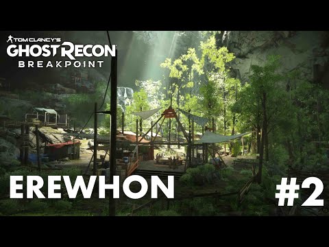 Ghost Recon BreakPoint | Part 2 | Erewhon (PC) Walkthrough | No Commentary