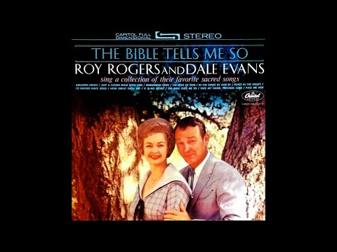 "The Bible Tells Me So" (Complete) - Roy Rogers & Dale Evans with Ralph Carmichael