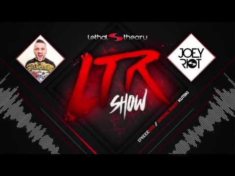 LTR Show Episode 9 - Joey Riot with special guest Kutski