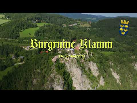 Burgruine Klamm am Semmering /Castle ruins Klamm am Semmering 4K