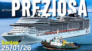 MSC PREZIOSA cruzeiro 24/01/26 navio Santos Argentina Uruguai ship @cruzeiros2025  #drone chegando