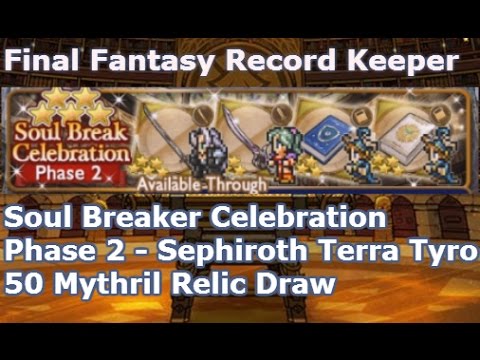 Final Fantasy Record Keeper | 50 MYTHRIL RARE RELIC DRAW | Soul Break Event Phase  2 Video