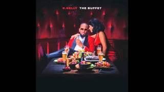 R.kelly - Get Out Of Here With Me [The Buffet]