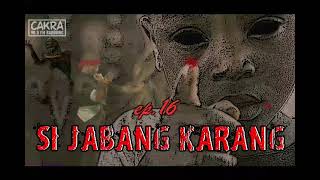 Download lagu Si Jabang Karang ep 16... mp3