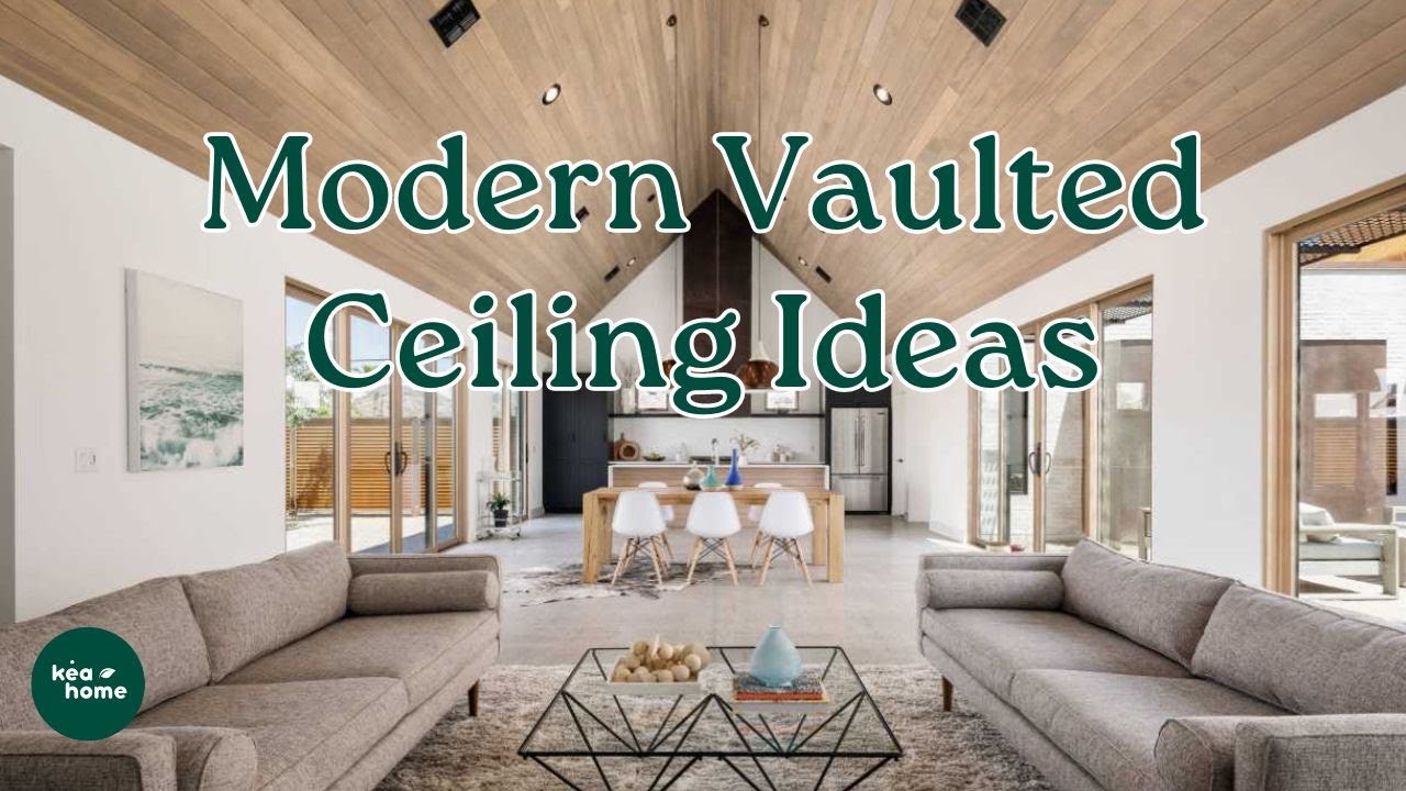 Modern Vaulted Ceiling Ideas For A Spacious Space