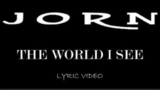 Jorn - The World I See - 2012 - Lyric Video