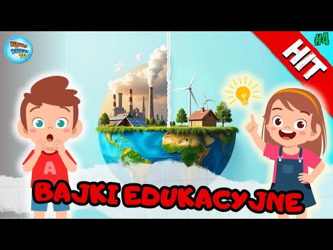 Bajki edukacyjne dla dzieci po polsku #4 🧒🧒🧒