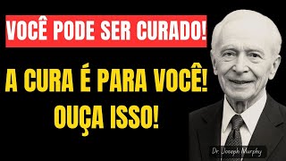 A Técnica Secreta de Murphy Para Curar Seu Corpo- Inspirado em Dr. Joseph Murphy