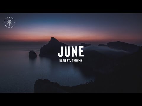 NLSN - June (feat. Thuymy) [Lyrics]