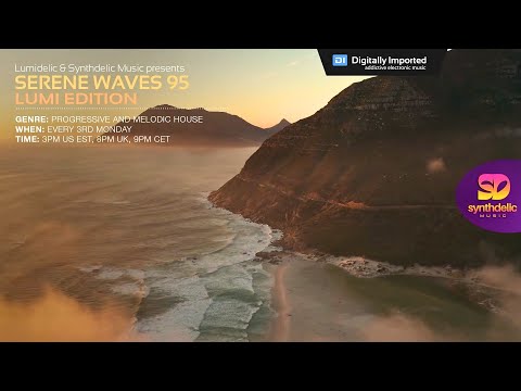 Lumidelic Pres. Serene Waves 95 [Lumi Edition]