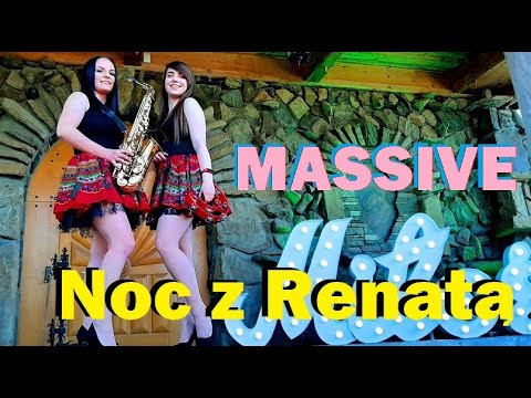 MASSiVE - Noc z Renatą 2022