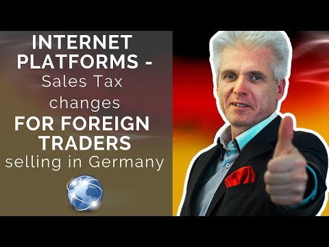 Internet platforms - Sales tax changes for foreign traders selling in Germany!