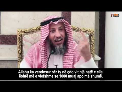 Nata e Kadrit është më e mirë se një mijë muaj! - Shejh Uthman el-Khamis