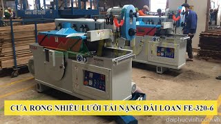 Máy Ripsaw (líp sô) nhiều lưỡi Đài Loan, Motor 50 HP giá tốt nhất thị trường Việt Nam #fuvico