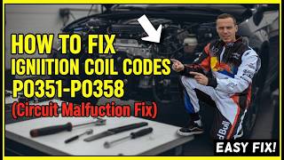 How to Fix Ignition Coil Codes P0351 P0352 P0353 P0354 P0355 P0356 (Circuit Malfunction Fix)